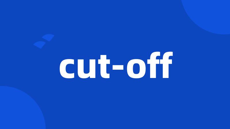 cut-off