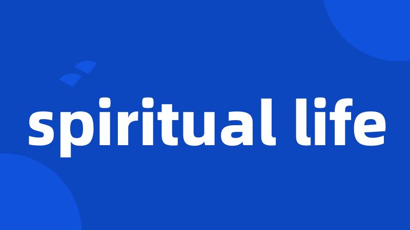 spiritual life