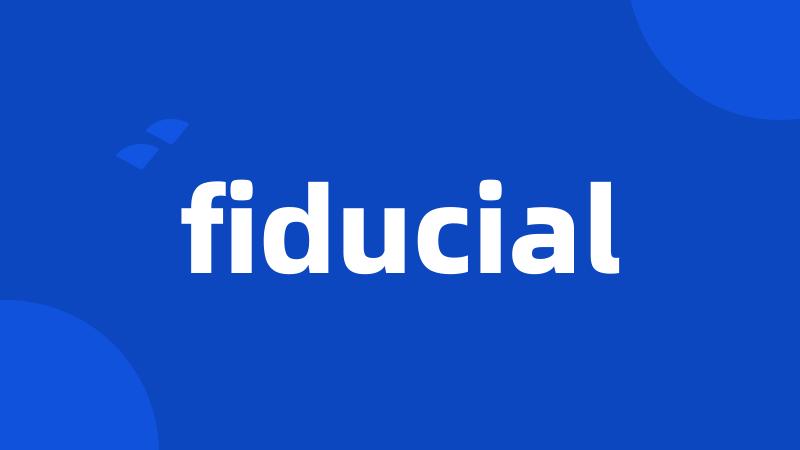 fiducial