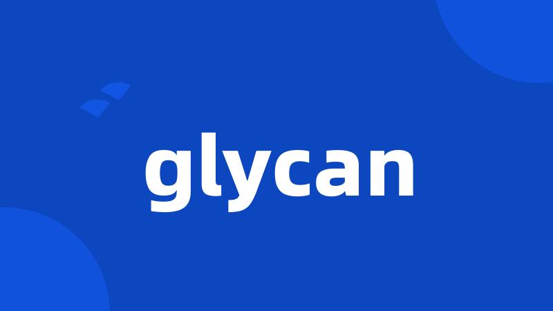 glycan