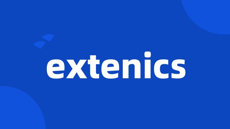 extenics