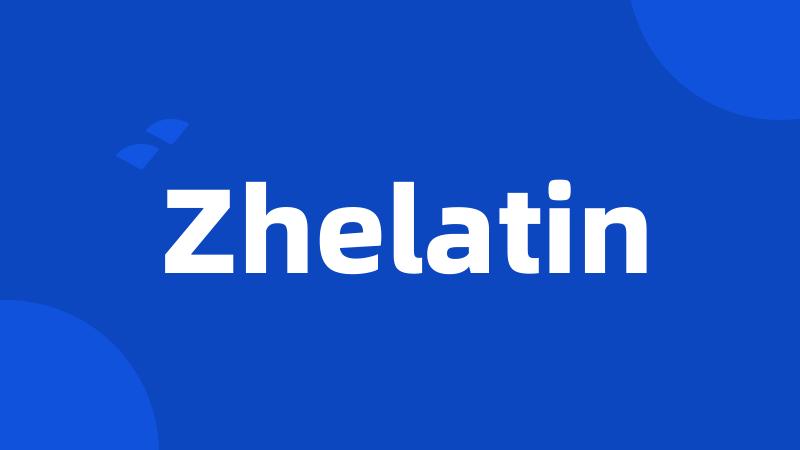 Zhelatin