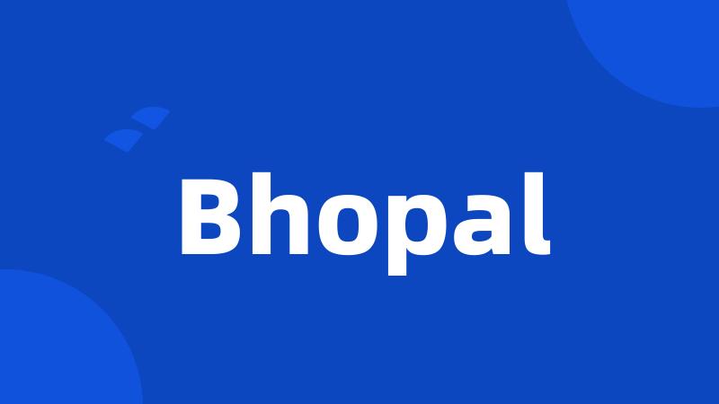 Bhopal