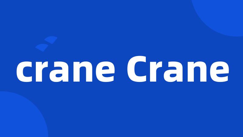 crane Crane