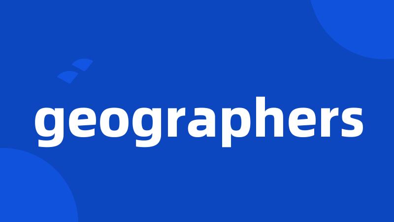 geographers