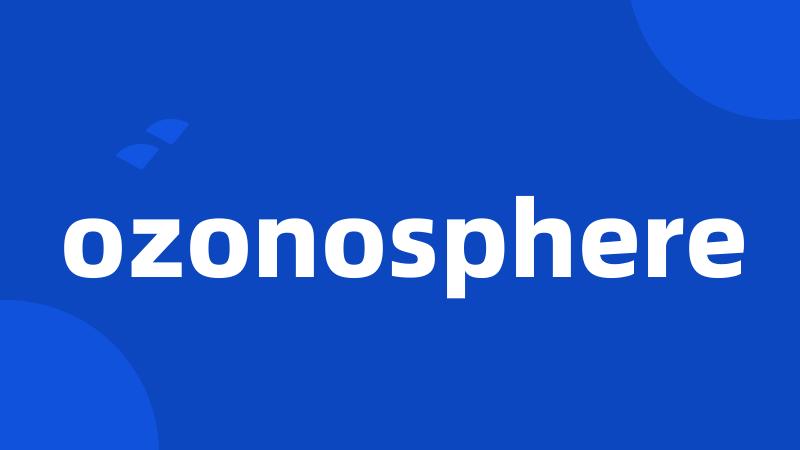 ozonosphere