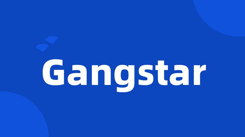 Gangstar