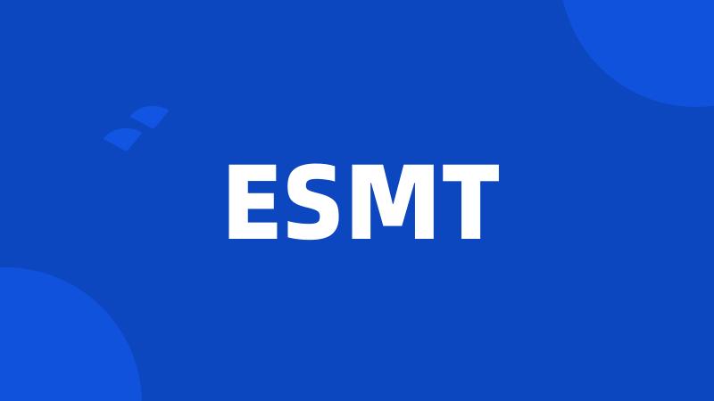 ESMT