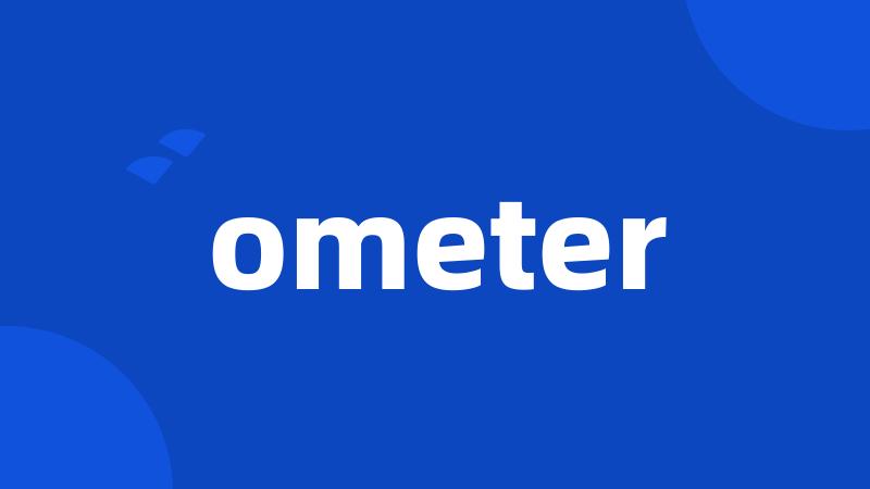 ometer