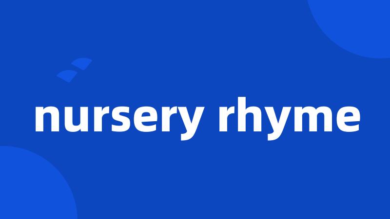 nursery rhyme