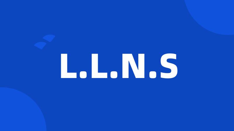 L.L.N.S