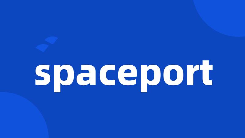 spaceport
