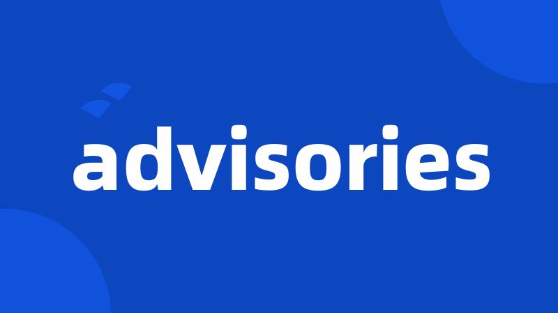 advisories