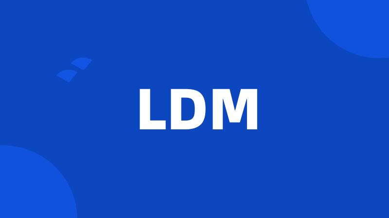 LDM