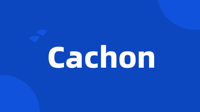 Cachon