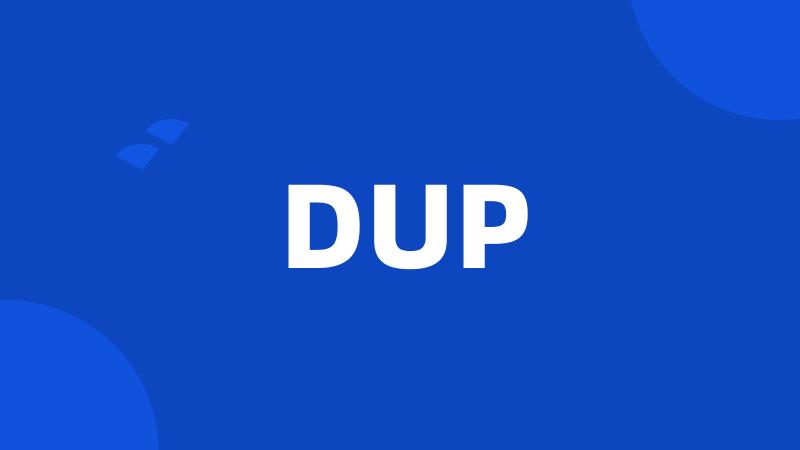 DUP