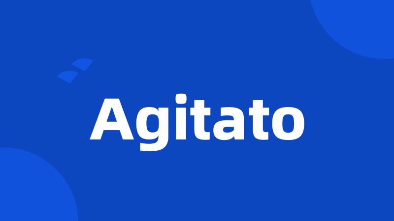 Agitato