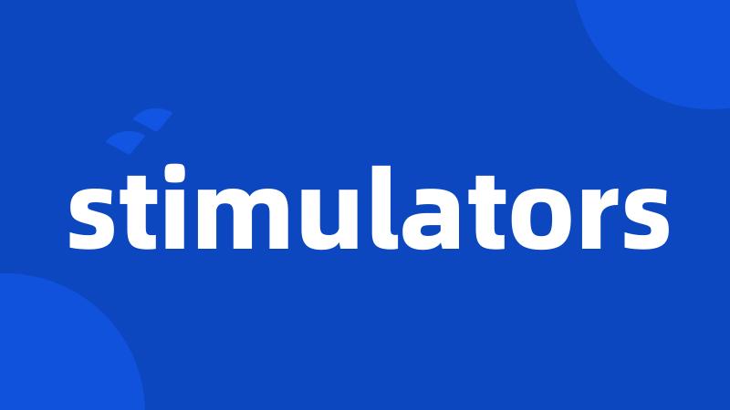 stimulators