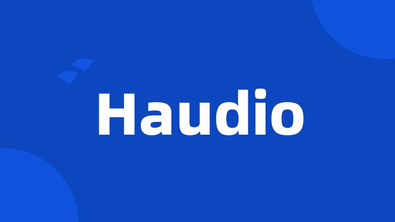 Haudio