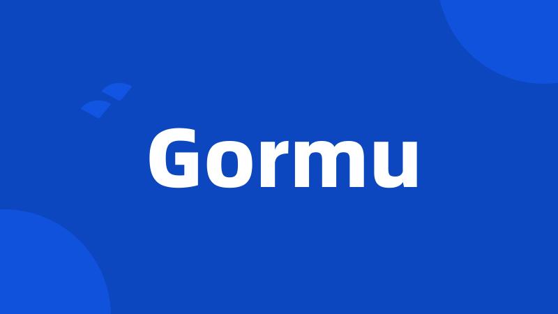 Gormu