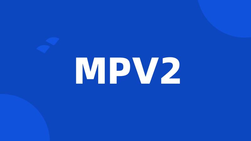 MPV2