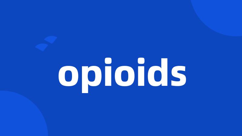 opioids