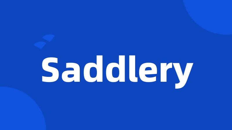 Saddlery