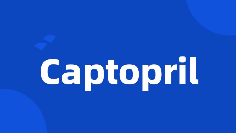 Captopril