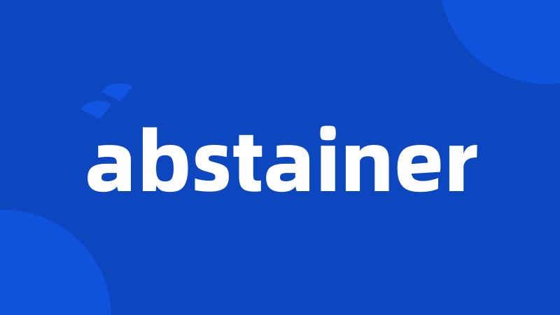 abstainer