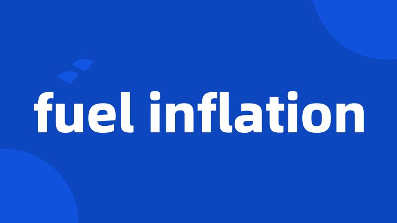 fuel inflation