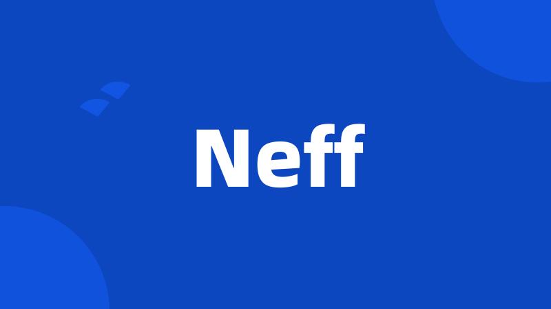 Neff