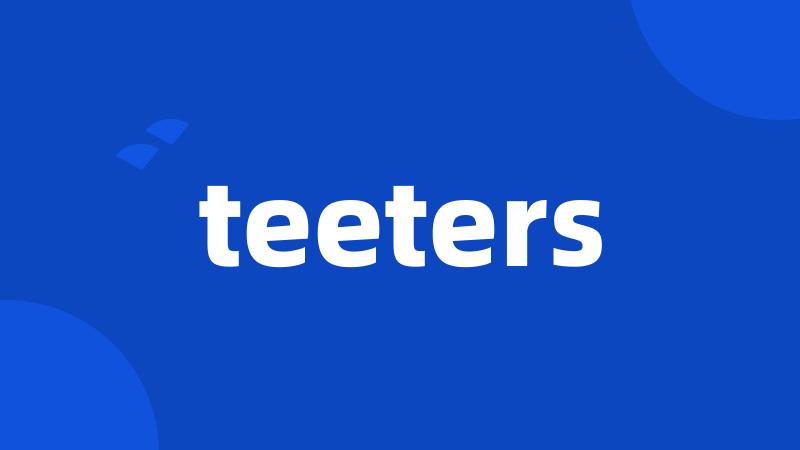 teeters