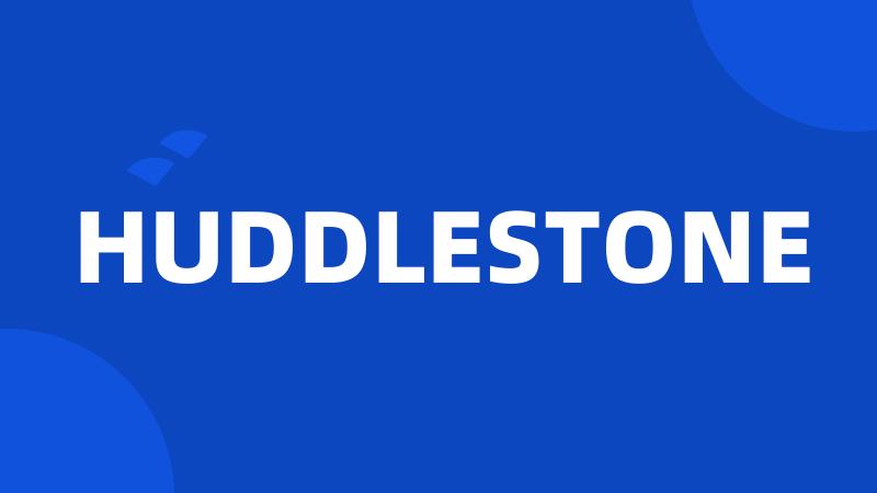 HUDDLESTONE