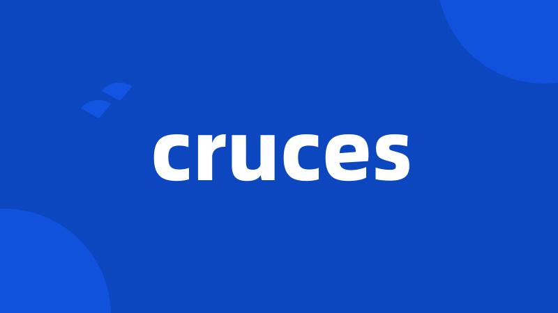 cruces