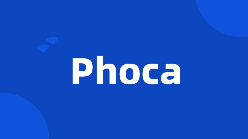 Phoca