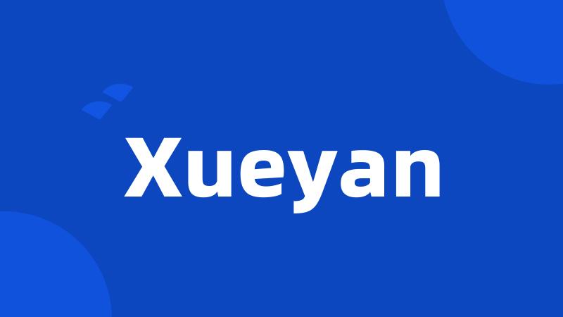 Xueyan