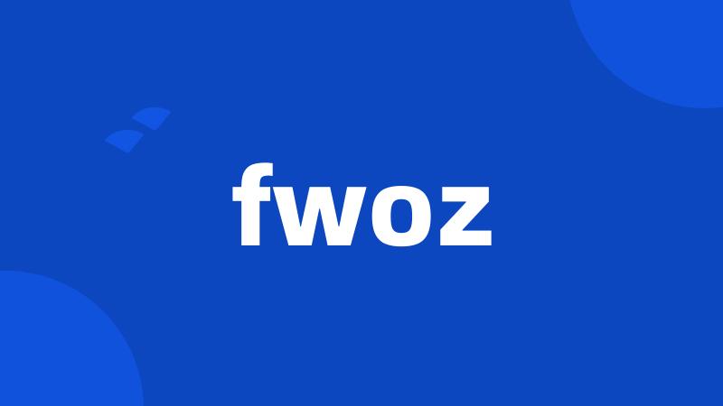 fwoz