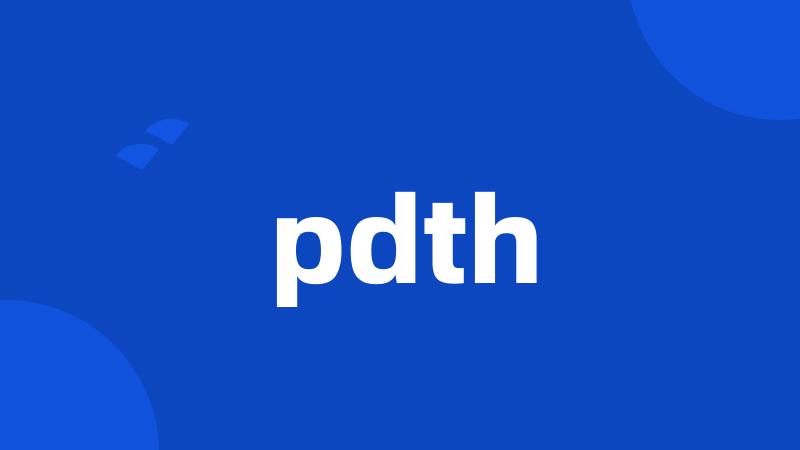 pdth