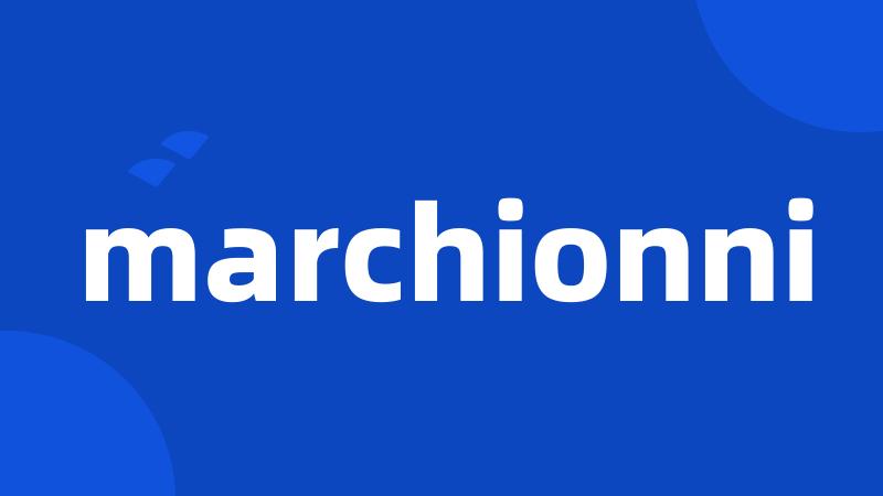 marchionni