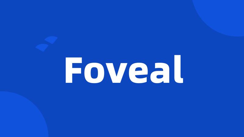 Foveal