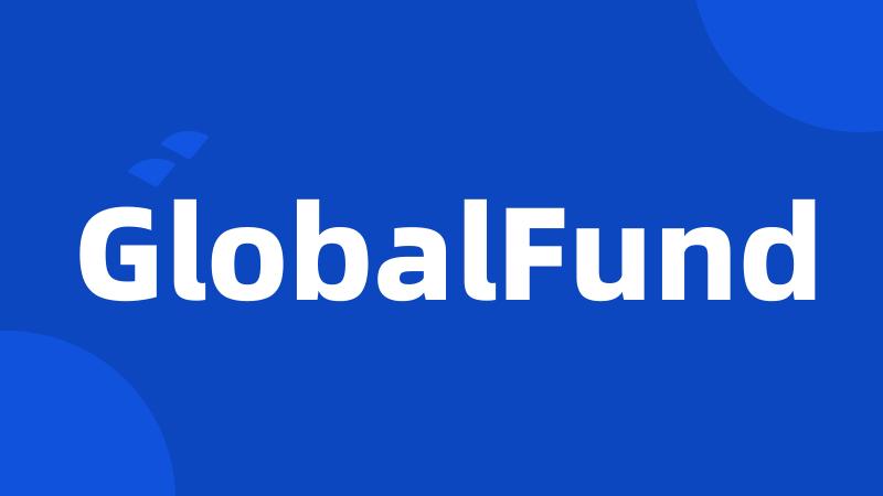 GlobalFund