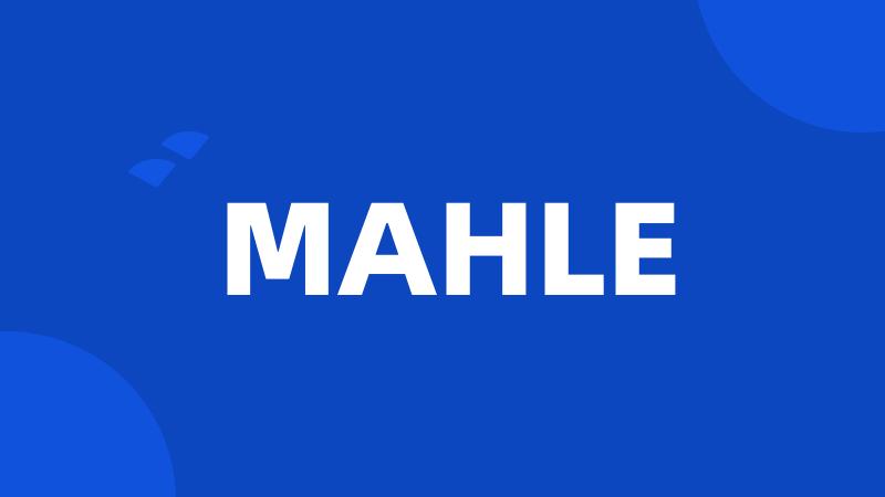 MAHLE