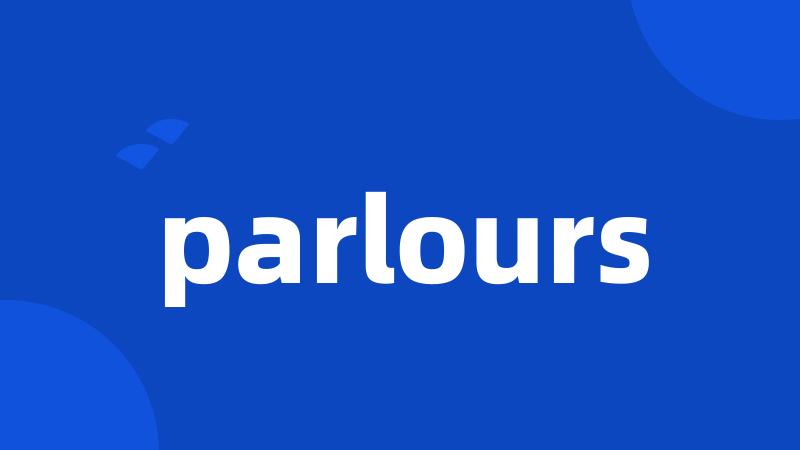 parlours