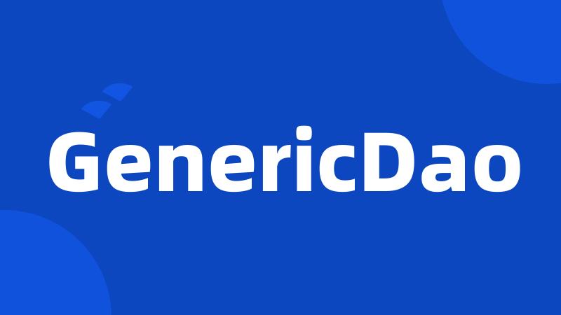 GenericDao