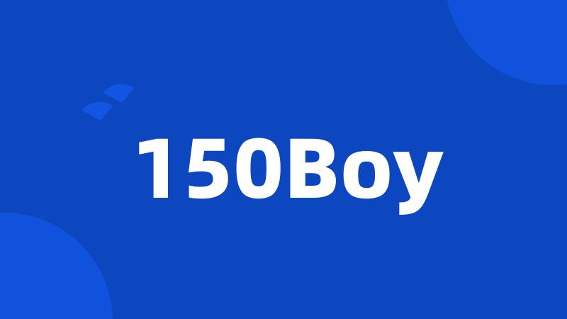 150Boy