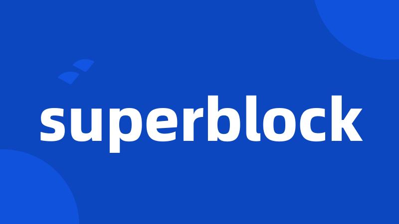 superblock