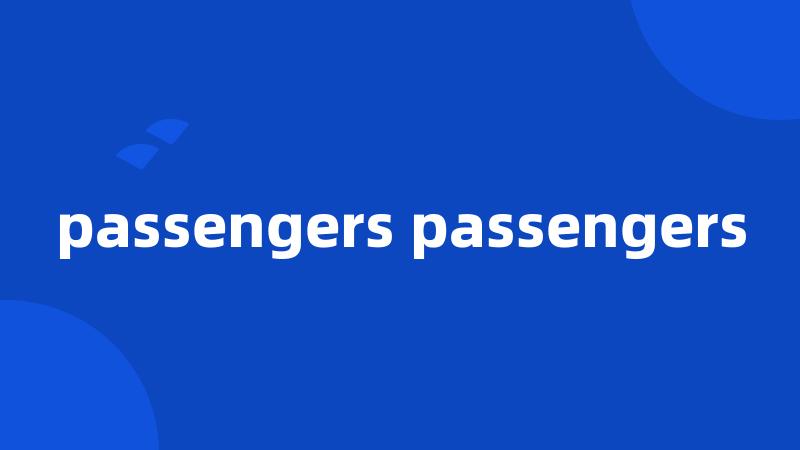 passengers passengers