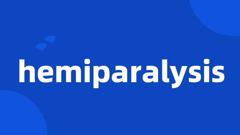 hemiparalysis