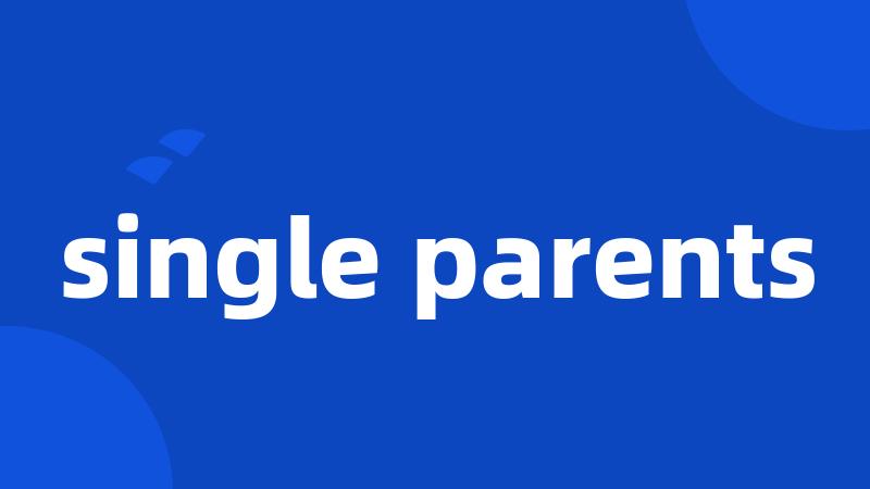 single parents