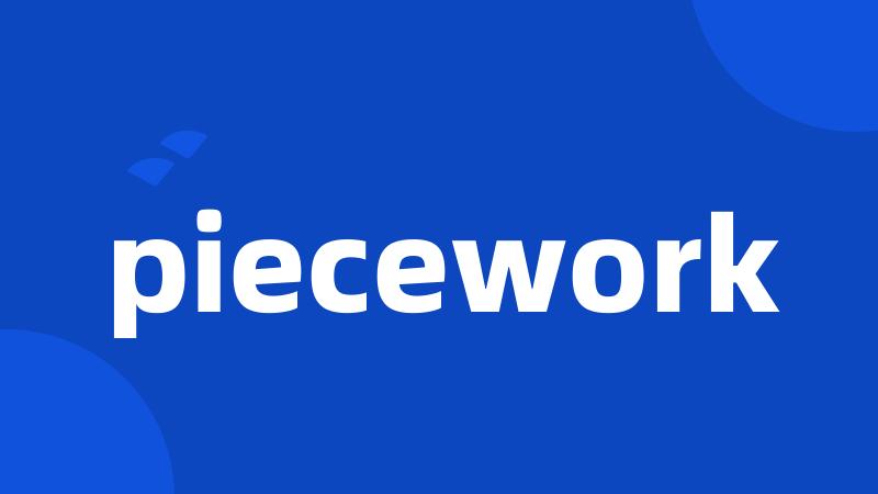 piecework